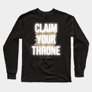 Claim Your Throne Long Sleeve T-Shirt